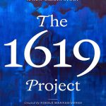 The 1619 Project: A New Origin Story پروژه 1619: داستان مبدا جدید