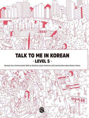 کتاب آموزش کره ای جلد پنج Talk To Me In Korean Level 5