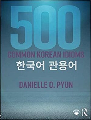 کتاب اصطلاحات کره ای 500 Common Korean Idioms