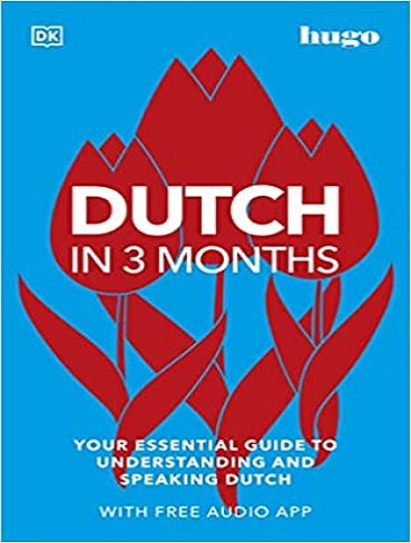 کتاب آموزش زبان هلندی در 3 ماه Dutch in 3 Months with Free Audio App(رنگی)