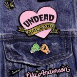 Undead Girl Gang باند دختر ارواح