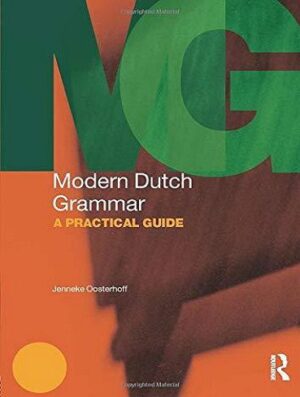 Modern Dutch Grammar A Practical Guide