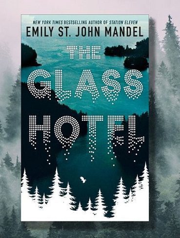 The Glass Hotel کتاب هتل شیشه‌ای (بدون سانسور)