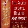 The Secret to Love, Health, and Money راز عشق، سلامتی و پول