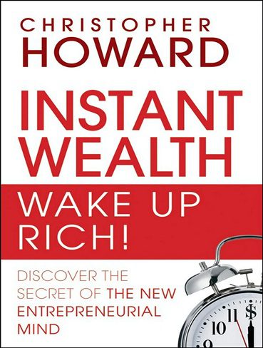Instant wealth wake up rich ثروت فوری ثروتمند بیدار شوید