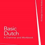 کتاب Basic Dutch A Grammar and Workbook