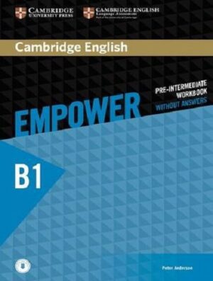 Cambridge English Empower Pre intermediate B1 S B + W B کتاب ایمپاور  B1 ( چاپ رنگی کتاب دانش آموز با کتاب کار و سی دی)