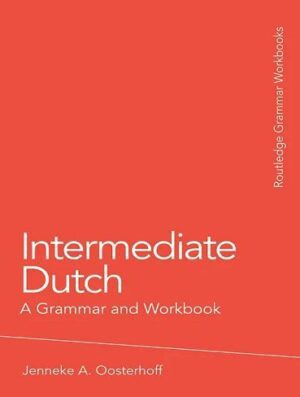 کتاب آموزش گرامر هلندی برای سطح متوسط Intermediate Dutch A Grammar and Workbook