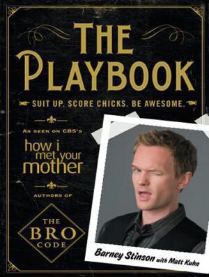 The Playbook: Suit up. Score chicks. Be awesome