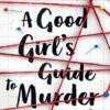 کتاب A Good Girl's Guide to Murder (A Good Girl's Guide to Murder Book 1) (بدون سانسور)