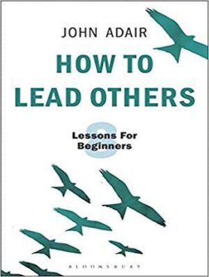 How to Lead Others چگونه دیگران را رهبری کنیم
