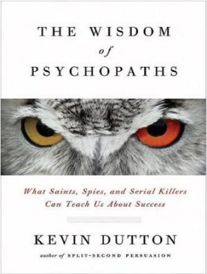 The Wisdom of Psychopaths حکمت روانپزشکان