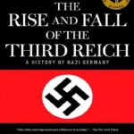 The Rise and Fall of the Third Reich ظهور و سقوط رایش سوم