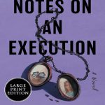 Notes on an Execution یادداشت هایی در مورد یک اعدامی