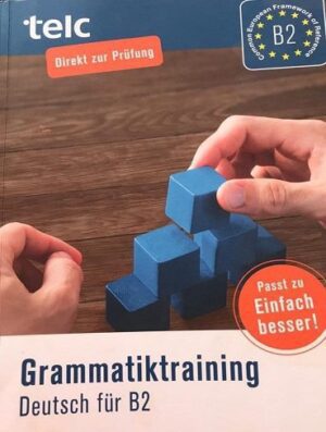 Grammatiktraining Deutsch zur für B2