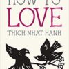 How to Love چگونه دوست داشته باشیم