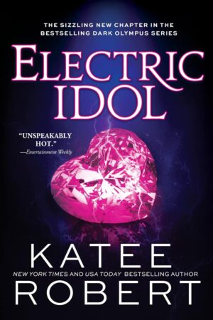 Electric Idol (Dark Olympus Book 2) (متن کامل)