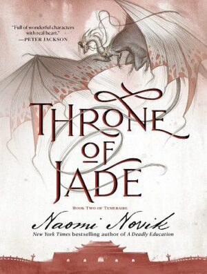 Throne of Jade (Temeraire Book 2) تخت پادشاهی یشم (بدون حذفیات)