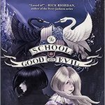 The School for Good and Evil مدرسه خیر و شر جلد 1