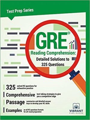 GRE Reading Comprehension Detailed Solutions to 325 Questions