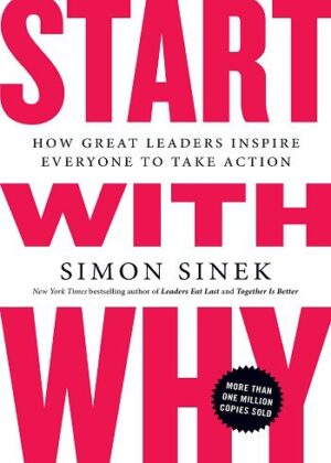 Start With Why (Start with Why Series Book 1) با چرا شروع کنید (بدون حذفیات)