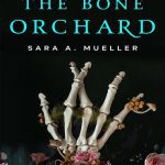 The Bone Orchard باغ استخوان