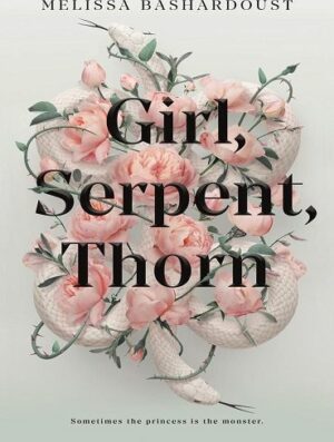 Girl, Serpent, Thorn دختر، مار، خار