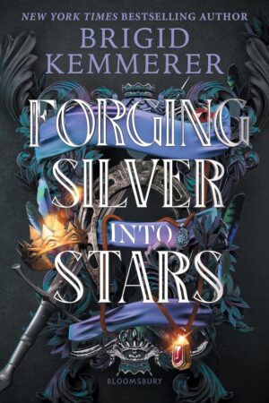 Forging Silver into Stars (Forging Silver into Stars Book 1)