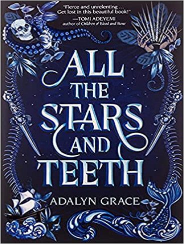 All the Stars and Teeth (All the Stars and Teeth Duology Book 1) همه ستاره ها و دندان ها (بدون حذفیات)