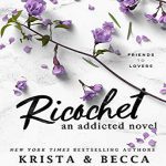 کتاب Ricochet An Addicted Novel