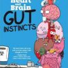 Heart and Brain Gut Instincts Volume 2 غرایز روده قلب و مغز