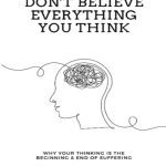 کتاب Don't Believe Everything You Think