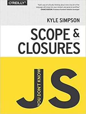 You Don't Know JS: Scope & Closures شما JS را نمی شناسید: محدوده و بسته شدن (متن کامل بدون حذفیات)
