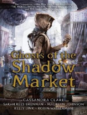 Ghosts of the Shadow Market ارواح بازار سایه (متن کامل بدون حذفیات)
