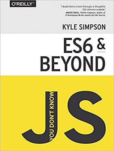 You Don't Know JS: ES6 & Beyond شما JS را نمی شناسید: ES6 و فراتر (متن کامل بدون حذفیات)