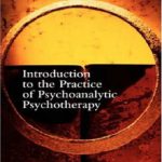 کتاب Introduction to the Practice of Psychoanalysis Psychotherapy