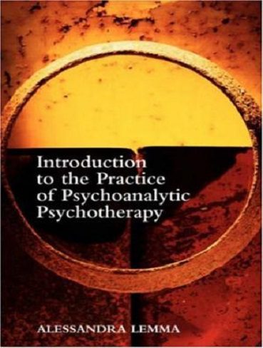 Introduction to the Practice of Psychoanalysis Psychotherapy
