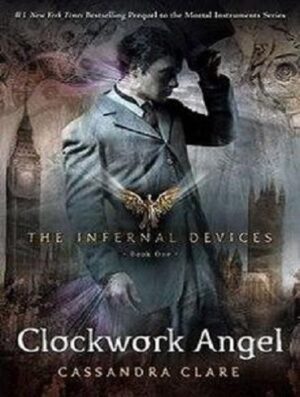Clockwork Angel Part 1 فرشته ساعت کاری (متن کامل بدون حذفیات)