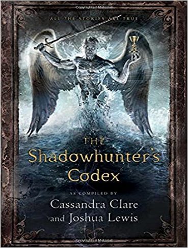 The Shadowhunter's Codex کدکس شکارچی سایه ها (متن کامل بدون حذفیات)