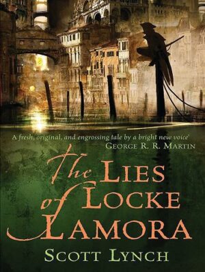 The Lies of Locke Lamora دروغ های لاک لامورا ( متن کامل بدون حذفیات)