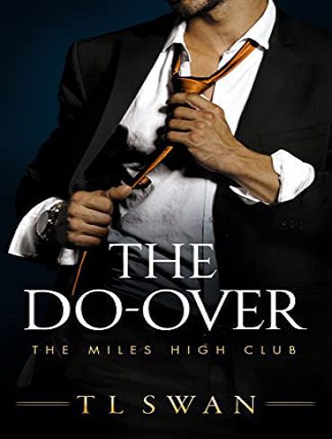 The Do-Over (The Miles High Club Book 4) انجام بیش از (بدون حذفیات)