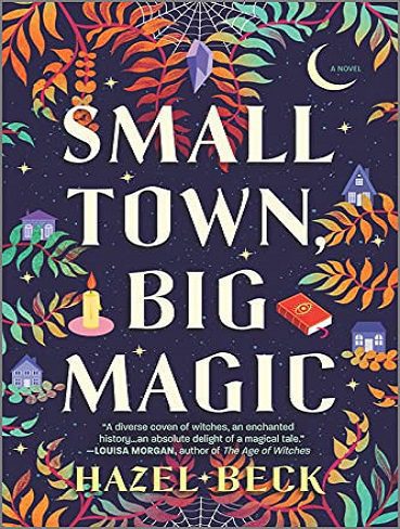 Small Town, Big Magic (Witchlore Book 1) شهر کوچک، جادوی بزرگ (بدون حذفیات)