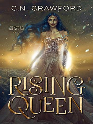Rising Queen (Court of the Sea Fae Trilogy Book 3) ملکه در حال ظهور (بدون حذفیات)