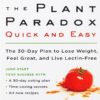 The Plant Paradox Quick and Easy (The Plant Paradox Book 3) پارادوکس گیاهی سریع و آسان (بدون حذفیات)