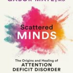 کتاب Scattered Mind از DR. GABOR MATÉ