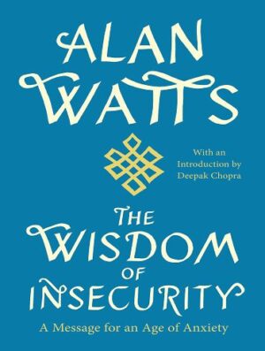 The Wisdom of Insecurity حکمت ناامنی (بدون حذفیات)