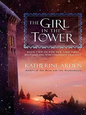 The Girl in the Tower (Winternight Trilogy Book 2) دختر در برج (بدون حذفیات)