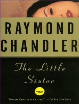 The Little Sister (Philip Marlowe series Book 5) خواهر کوچولو (بدون حذفیات)