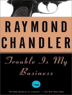 کتاب Trouble Is My Business