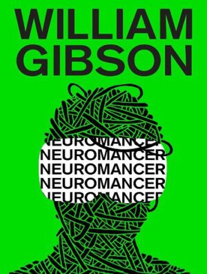 Neuromancer (Sprawl Trilogy Book 1) نورومنسر (بدون حذفیات)